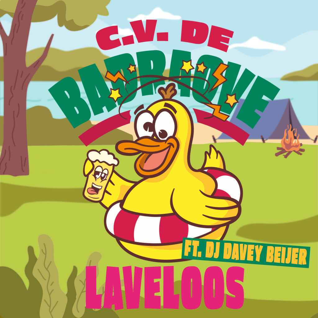 C.V. de Badraove Ft. DJ Davey Beijer - Laveloos